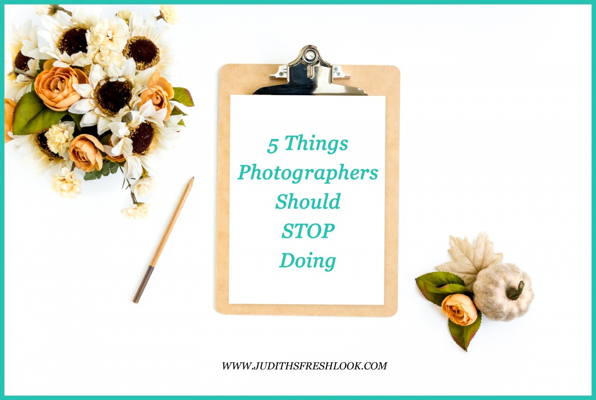 5 things photographers should stop doing