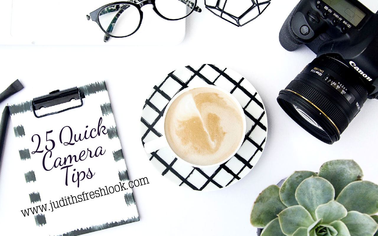 25 Quick Camera Tips | Be a Better Photographer