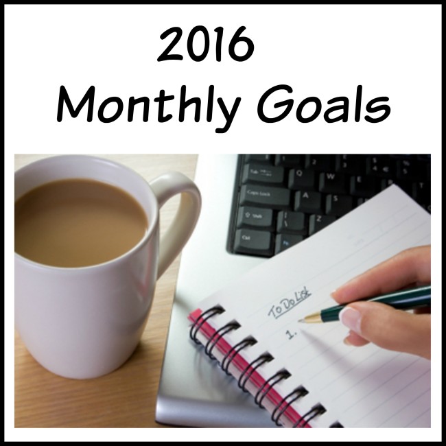 2016 Monthly Goals