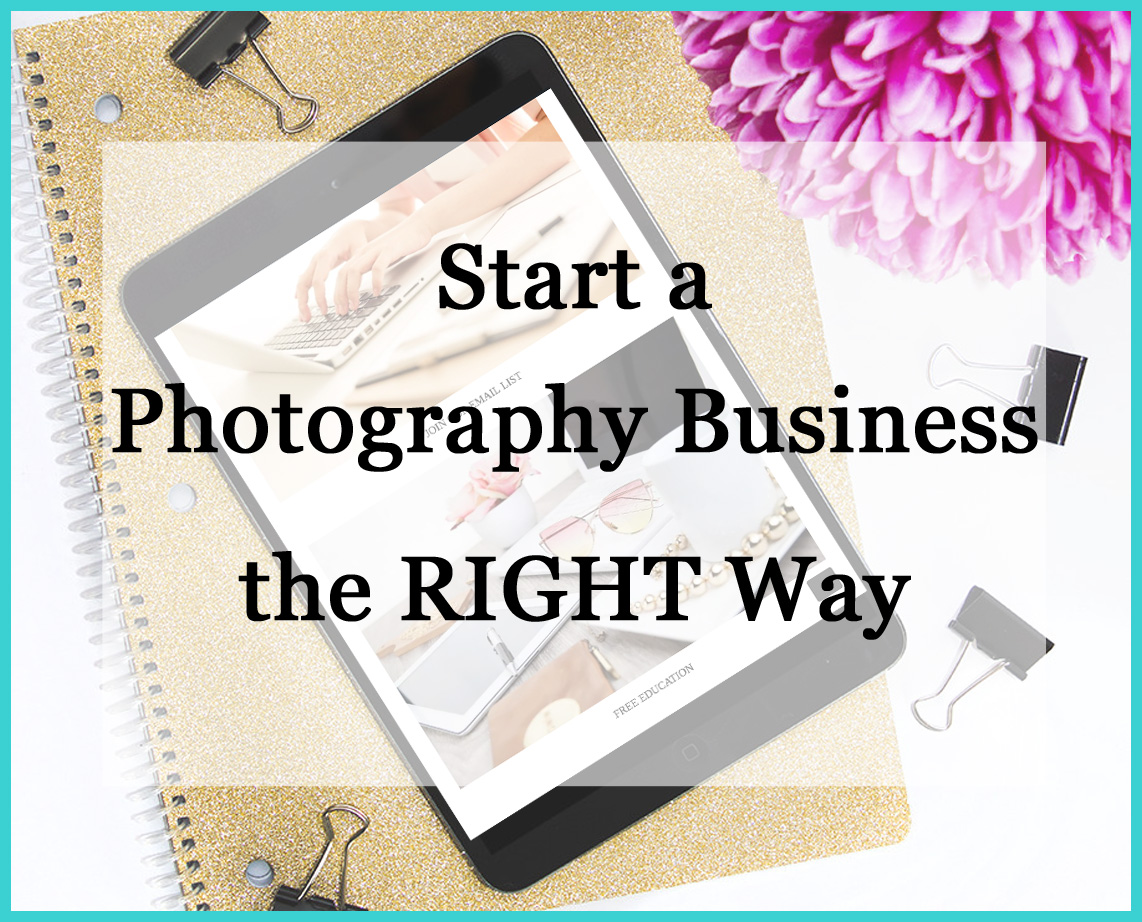 start a photography business the right way