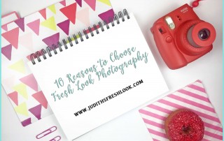 10 reasons to choose Fresh Look Photography