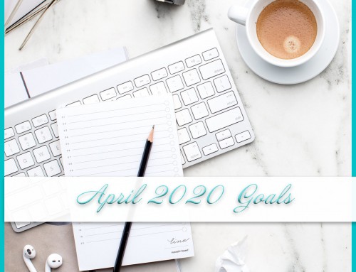 April 2020 Goals | Personal+Professional