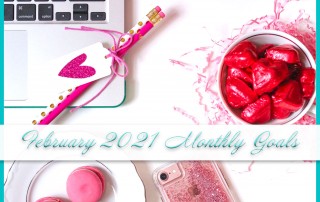 February 2021 Monthly Goals