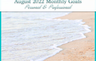 August 2022 Monthly Goals