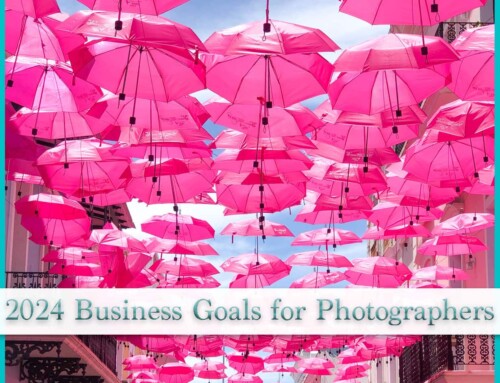 2024 Business Goals for Photographers