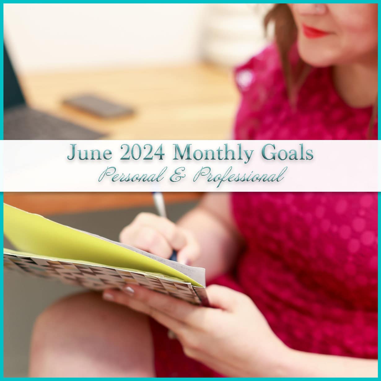 June 2024 Goals